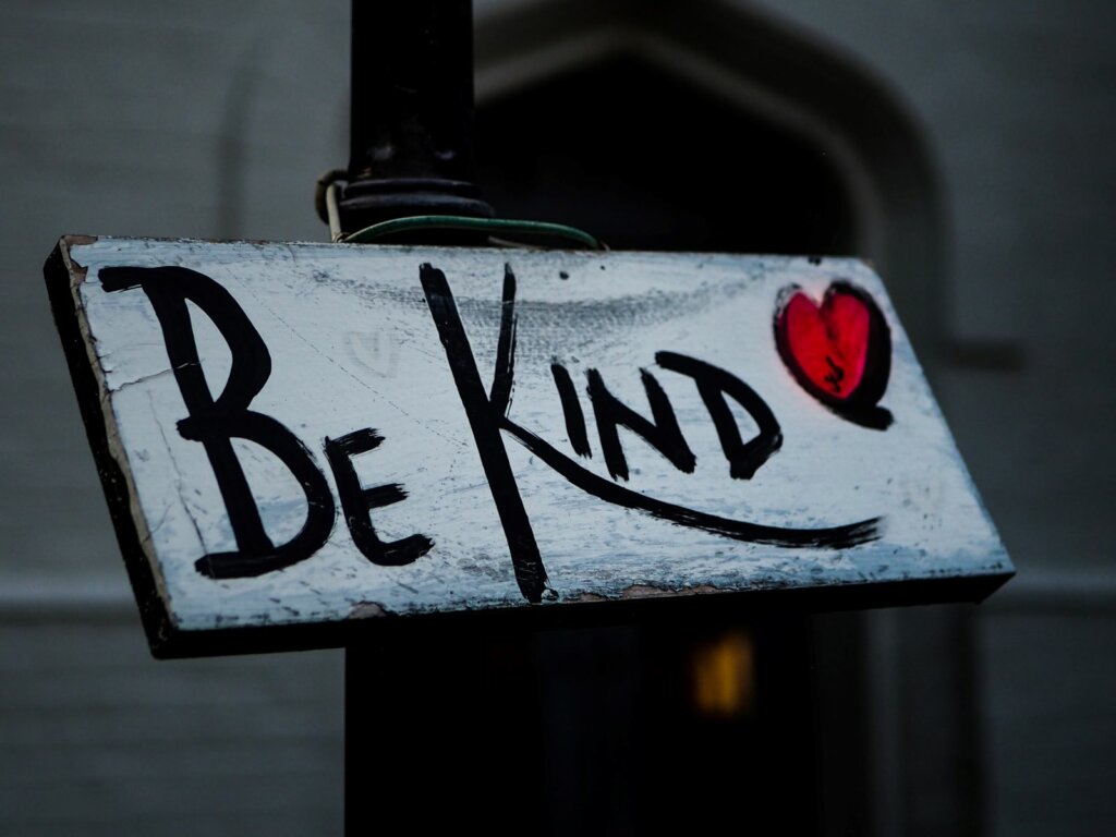 be kind sign